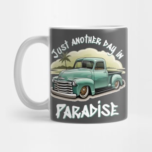 Another day in paradise Mug